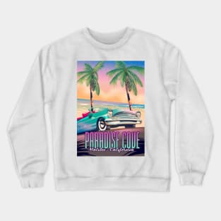 Paradise Cove,Malibu,California vintage travel poster. Crewneck Sweatshirt